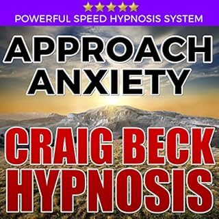 Approach Anxiety: Craig Beck Hypnosis Audiolibro Por Craig Beck arte de portada