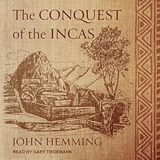 The Conquest of the Incas Audiobook By John Hemming cover art