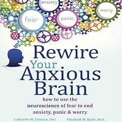 Rewire Your Anxious Brain cover art