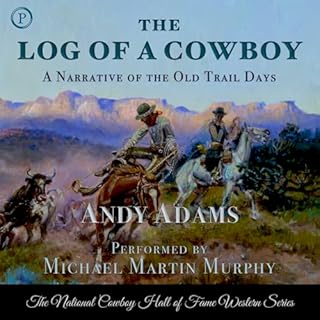 The Log of a Cowboy Audiobook By Andy Adams cover art