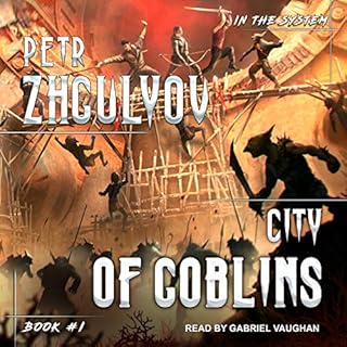 City of Goblins Audiobook By Petr Zhgulyov, Sofia Gutkin - translator cover art