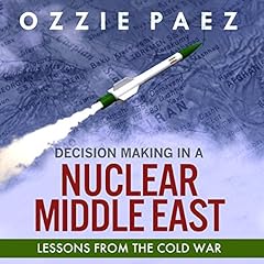 Decision Making in a Nuclear Middle East cover art