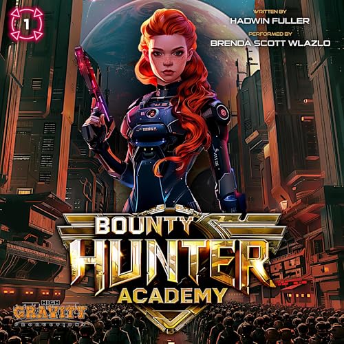 Bounty Hunter Academy Audiolivro Por Hadwin Fuller capa