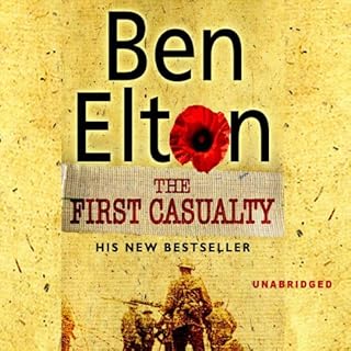 The First Casualty Audiobook By Ben Elton cover art