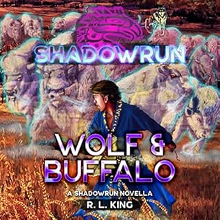 Shadowrun: Wolf and Buffalo Audiolibro Por R. L. King arte de portada