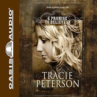 A Promise to Believe In Audiobook By Tracie Peterson cover art