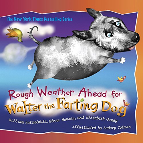 Rough Weather Ahead for Walter the Farting Dog cover art