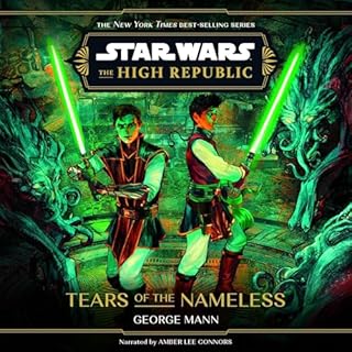 Star Wars: The High Republic: Tears of the Nameless Audiobook By George Mann cover art