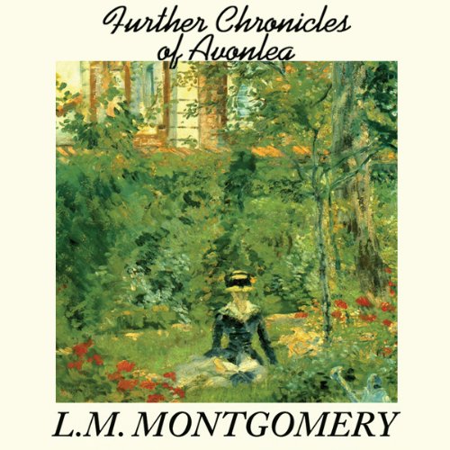 Further Chronicles of Avonlea Audiolibro Por L. M. Montgomery arte de portada