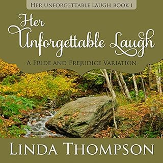 Her Unforgettable Laugh: A Pride and Prejudice Variation Audiobook By Linda Thompson cover art