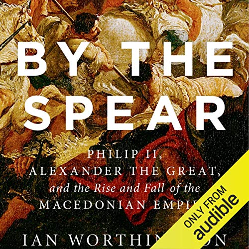 By the Spear Audiobook By Ian Worthington cover art