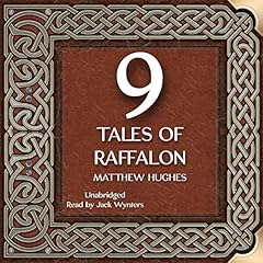 9 Tales of Raffalon Audiolibro Por Matthew Hughes arte de portada