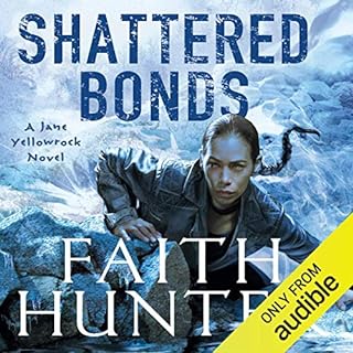 Shattered Bonds Audiobook By Faith Hunter cover art