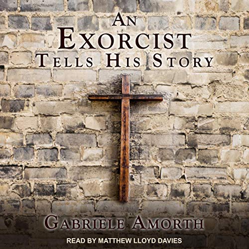 An Exorcist Tells His Story Audiobook By Fr. Gabriele Amorth cover art