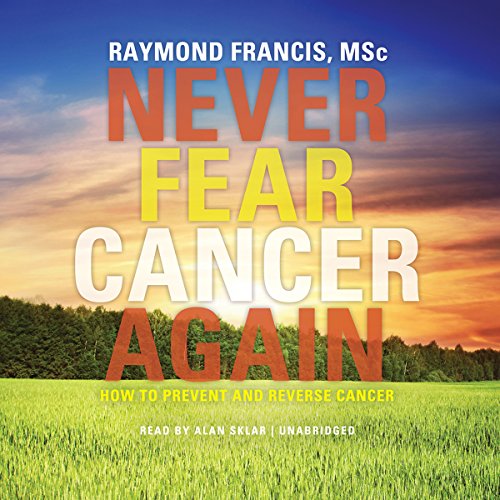 Never Fear Cancer Again cover art