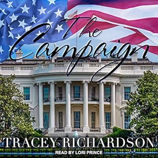 The Campaign Audiobook By Tracey Richardson cover art