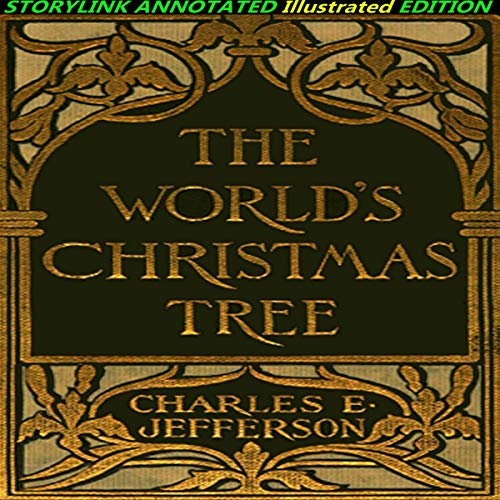 The World's Christmas Tree: StoryLink Annoted Illustrated Edition cover art