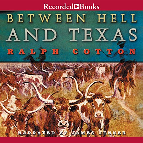 Between Hell and Texas Audiobook By Dusty Richards cover art