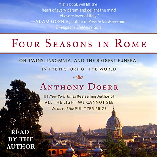 Four Seasons in Rome Audiobook By Anthony Doerr cover art