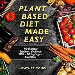 Plant Based Diet Made Easy cover art