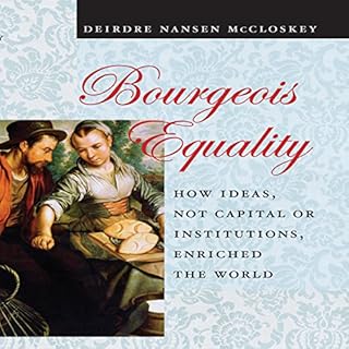 Bourgeois Equality Audiobook By Deirdre N. McCloskey cover art