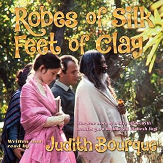 Robes of Silk Feet of Clay Audiobook By Judith Bourque cover art