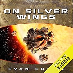 On Silver Wings Audiobook By Evan Currie cover art