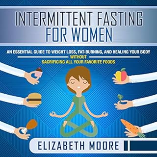 Intermittent Fasting for Women Audiobook By Elizabeth Moore cover art