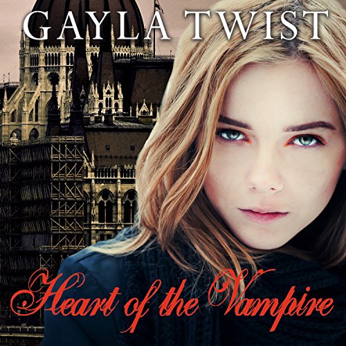 Heart of the Vampire Audiobook By Gayla Twist cover art