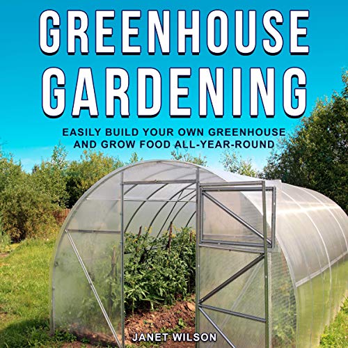 Greenhouse Gardening Audiobook By Janet Wilson cover art