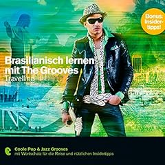 Brasilianisch lernen mit The Grooves - Travelling Titelbild