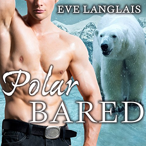 Polar Bared Audiobook By Eve Langlais cover art