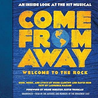 Come from Away: Welcome to the Rock Audiobook By Irene Sankoff, David Hein, Laurence Maslon cover art