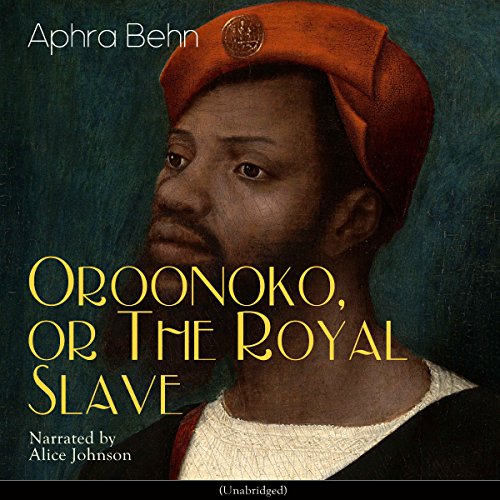 Oroonoko, or the Royal Slave Audiolibro Por Aphra Behn arte de portada