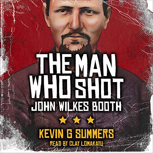 The Man Who Shot John Wilkes Booth cover art