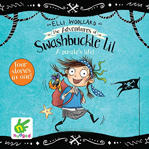 Page de couverture de The Adventures of Swashbuckle Lil: The Secret Pirate & The Jewel Thief