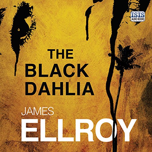 The Black Dahlia Audiobook By James Ellroy cover art