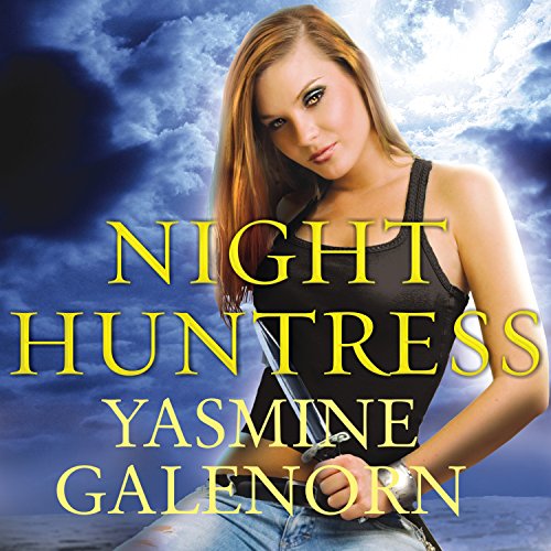 Night Huntress Audiobook By Yasmine Galenorn cover art