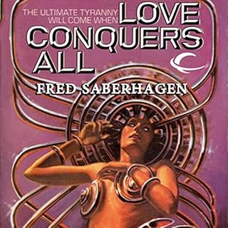 Love Conquers All Audiolibro Por Fred Saberhagen arte de portada