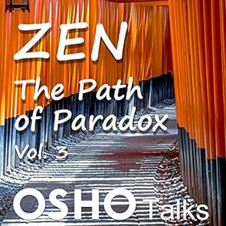 Zen: The Path of Paradox, Vol.3 Audiobook By OSHO cover art