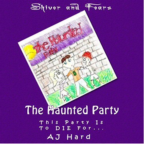 Shiver and Fears: The Haunted Party Titelbild