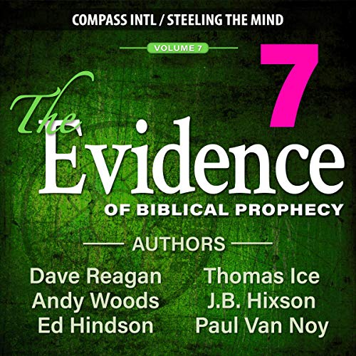 Couverture de The Evidence of Biblical Prophecy: Volume 7