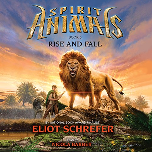 Rise and Fall (Spirit Animals, Book 6) cover art