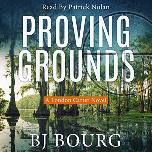 Proving Grounds Audiobook By BJ Bourg cover art