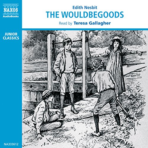 The Wouldbegoods Audiolibro Por E. Nesbit arte de portada