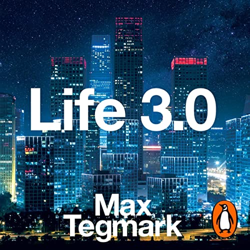 Life 3.0 Audiobook By Max Tegmark cover art