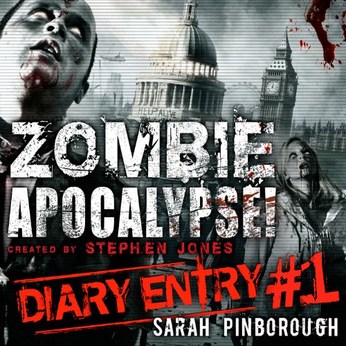 Zombie Apocalypse Diary Entry #1 cover art