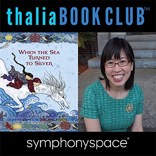 Thalia Kids' Book Club: Grace Lin - When the Sea Turned to Silver cover art