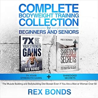 Complete Bodyweight Training Collection for Beginners and Seniors Audiobook By Rex Bonds cover art