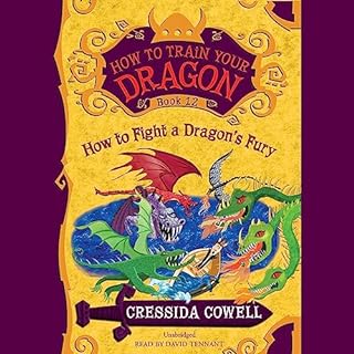 How to Fight a Dragon's Fury Audiobook By Cressida Cowell cover art